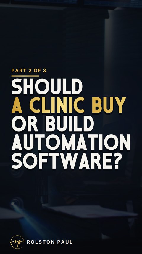 Video still: Should a clinic buy or build automation software?