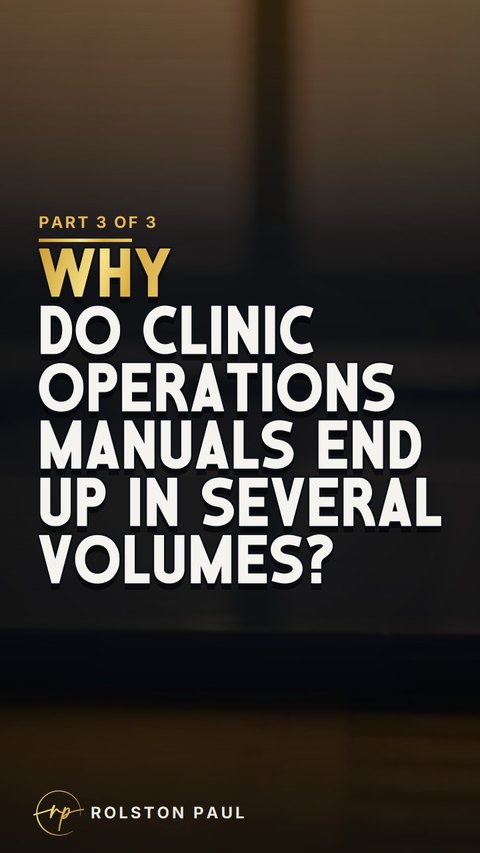 Video still: Why do clinic operations manuals end up in several volumes?