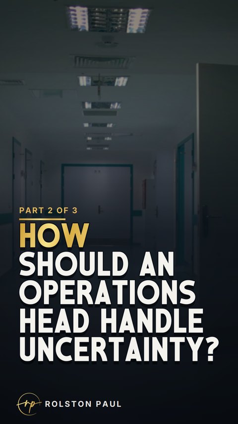 Video still: How should an Operations Head handle uncertainty?