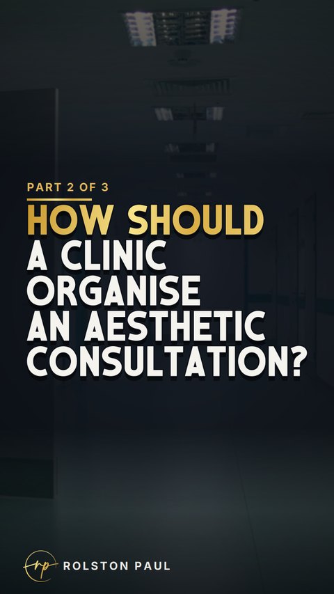 Video still: How should a clinic organise an aesthetic consultation?