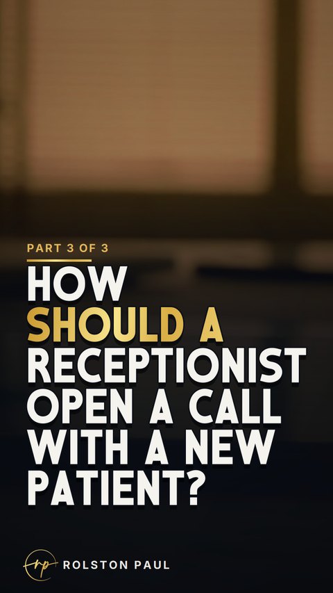 Video still: How should a receptionist open a call with a new patient?