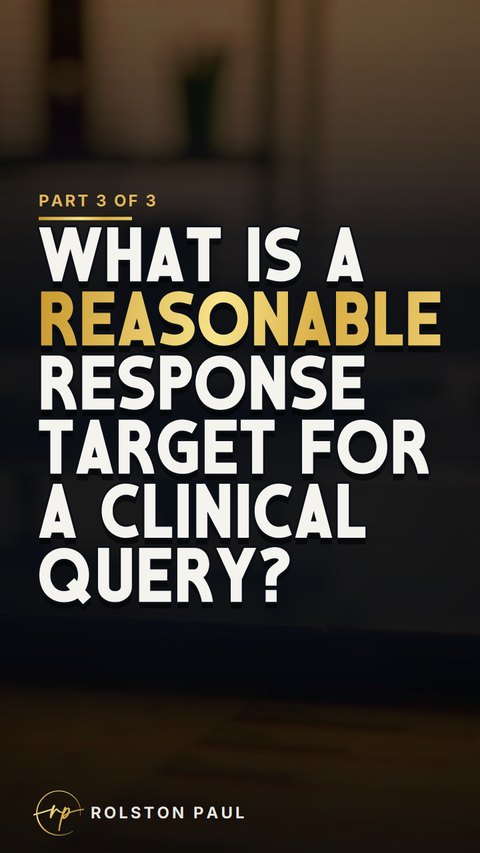 Video still: What is a reasonable response target for a clinical query?